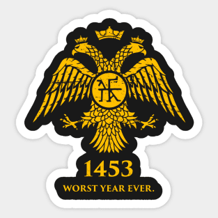 "1453 - Worst Year Ever" Byzantine Eagle Sticker